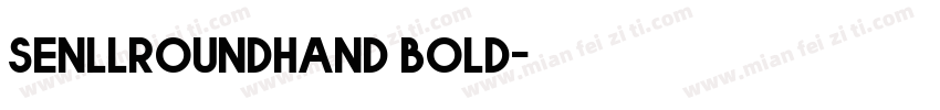 Senllroundhand bold字体转换